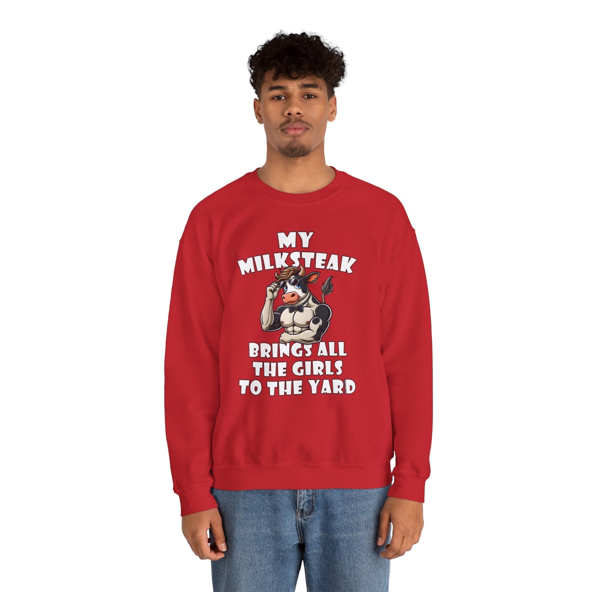 My Milksteak Brings All The Girls To The Yard Crewneck Sweatshirt The Devil's Pickle