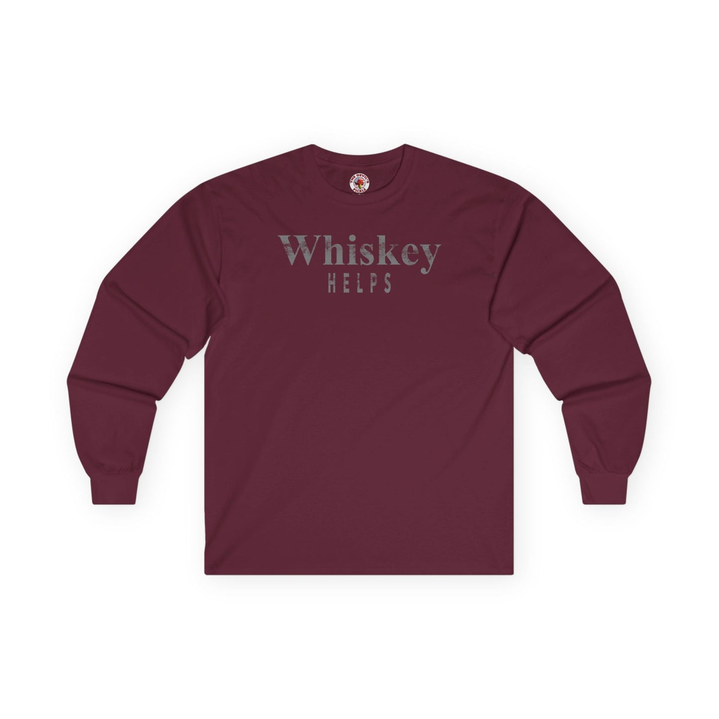 Whiskey Helps Long Sleeve Tee The Devil's Pickle