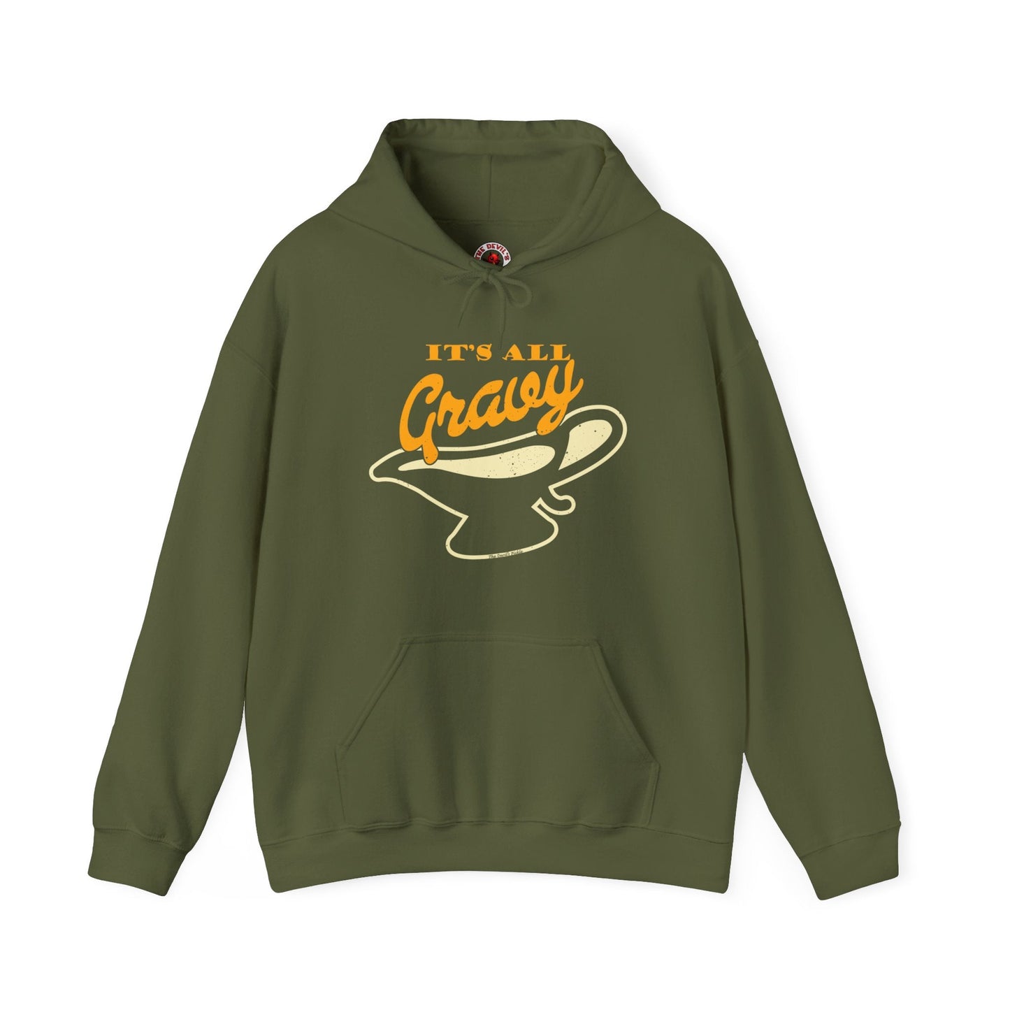 It's All Gravy Hooded Sweatshirt The Devil's Pickle