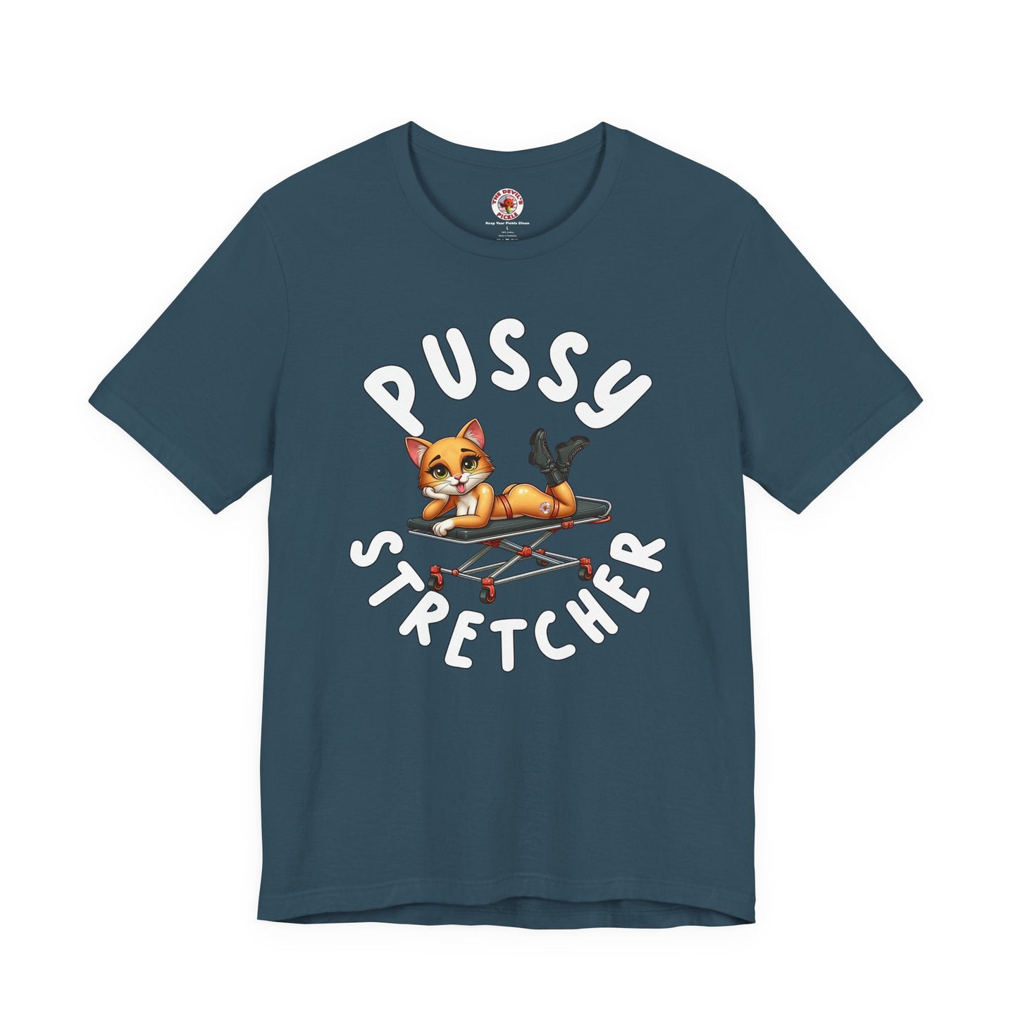 Pussy Stretcher T-Shirt The Devil's Pickle
