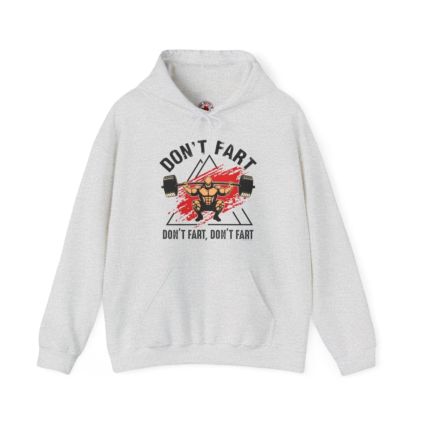 Don't Fart Hooded Sweatshirt The Devil's Pickle
