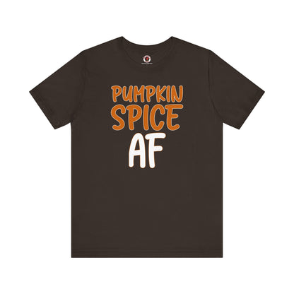 Pumpkin Spice AF T-Shirt The Devil's Pickle