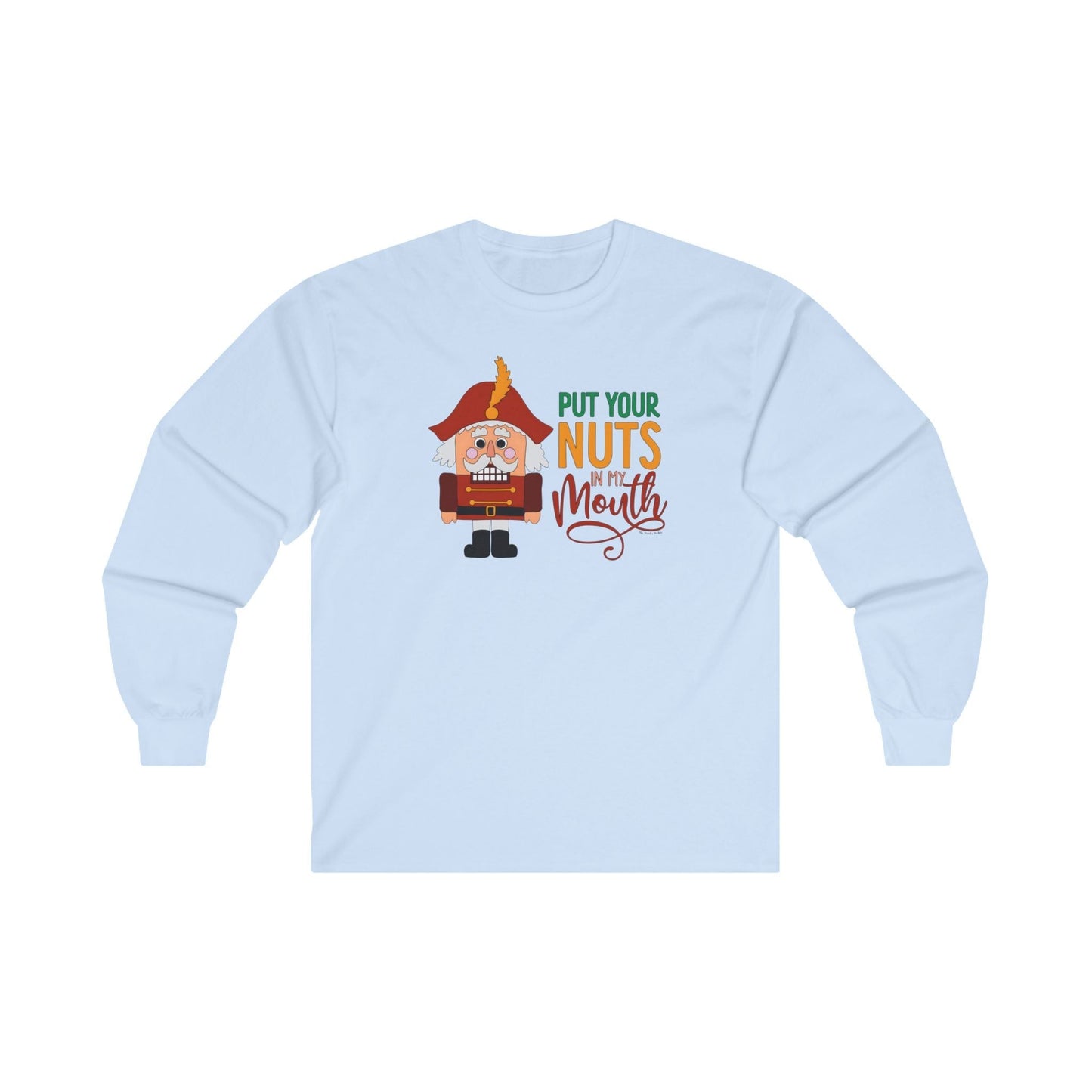 Put Your Nuts In My Mouth Long Sleeve Tee The Devil's Pickle