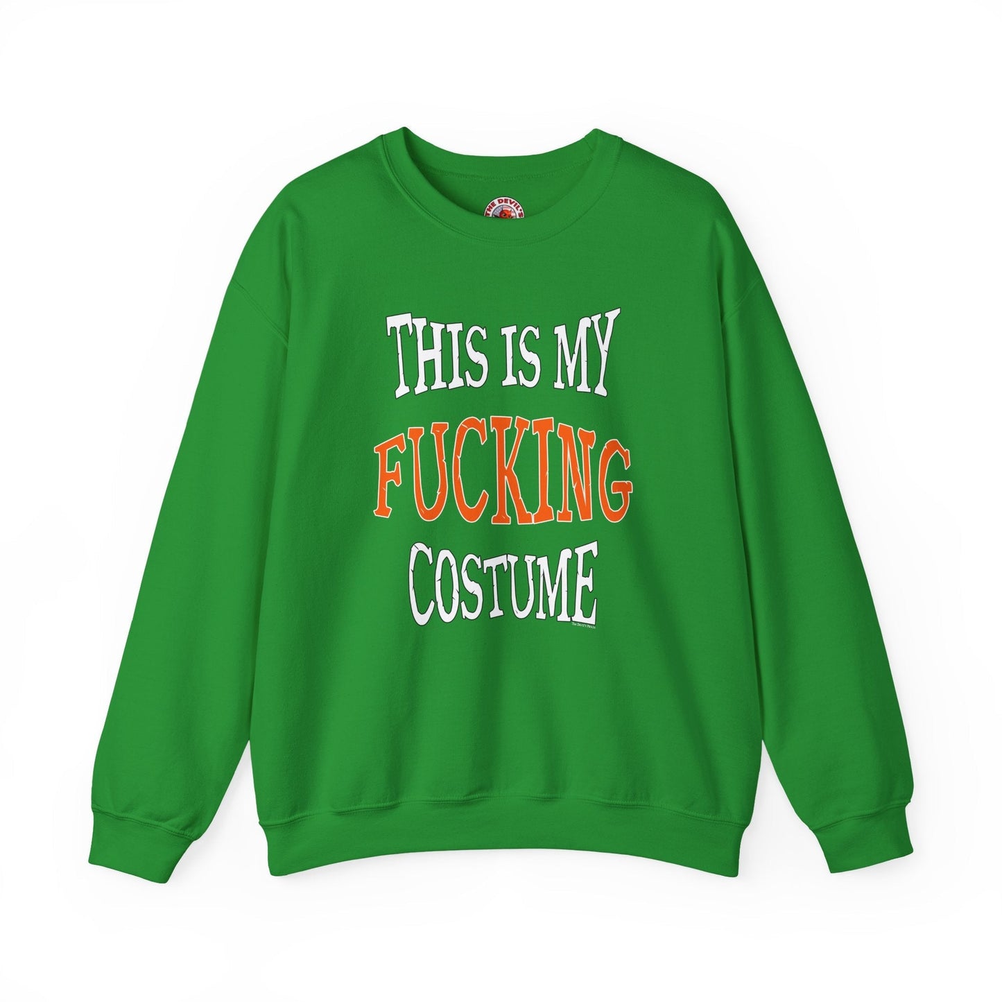 This Is My Fucking Costume Crewneck Sweatshirt The Devil's Pickle