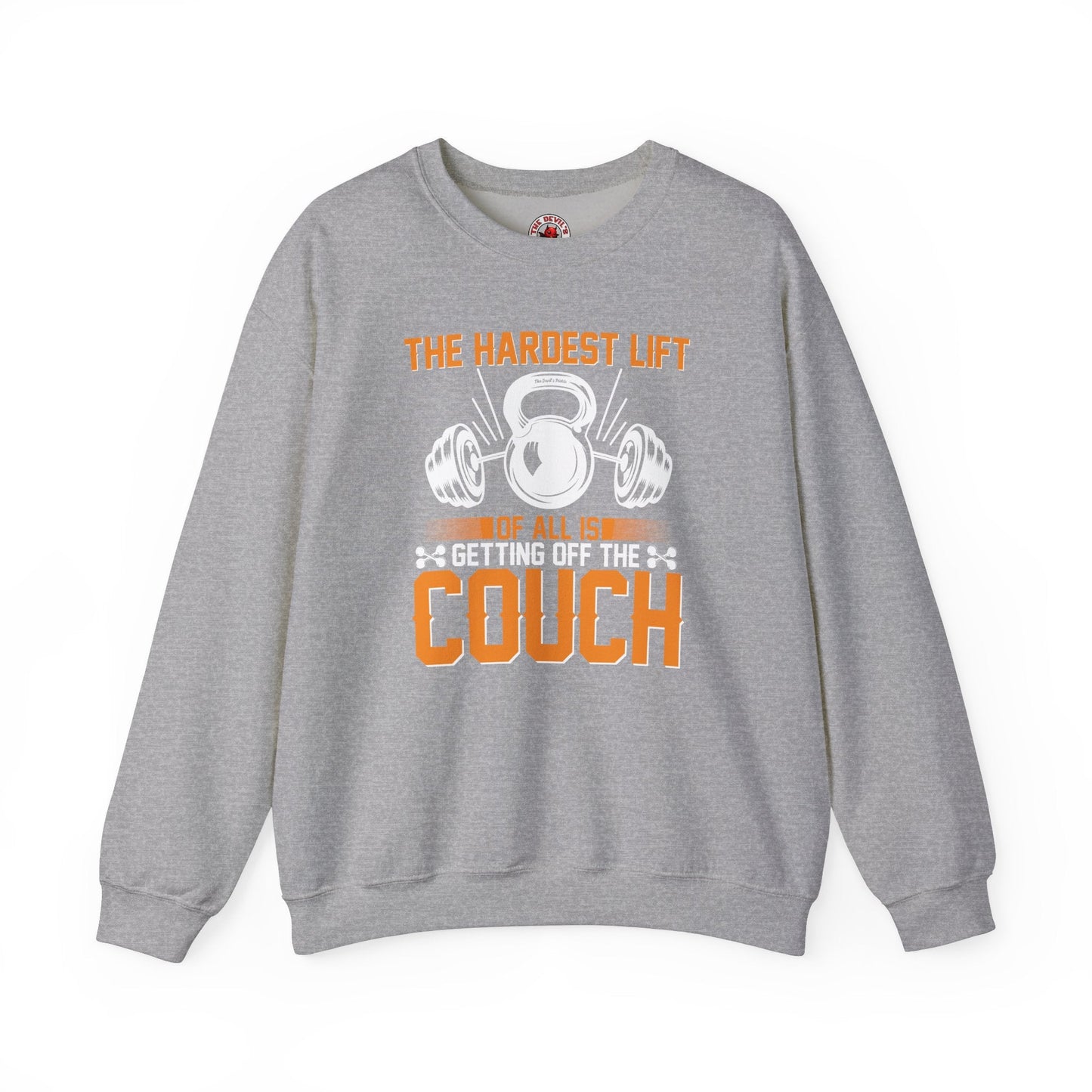 The Hardest Lift Of All Is Getting Off The Couch Crewneck Sweatshirt The Devil's Pickle