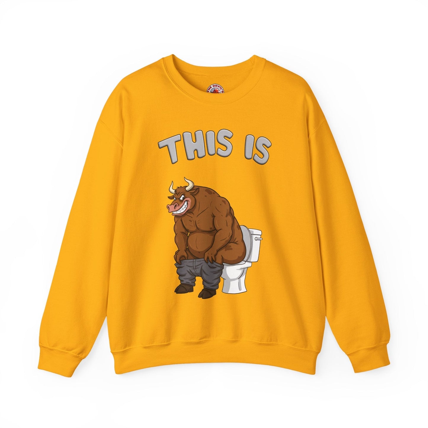 This Is Bullshit Crewneck Sweatshirt The Devil's Pickle