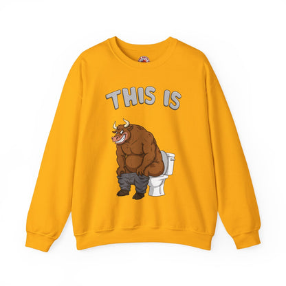 This Is Bullshit Crewneck Sweatshirt The Devil's Pickle