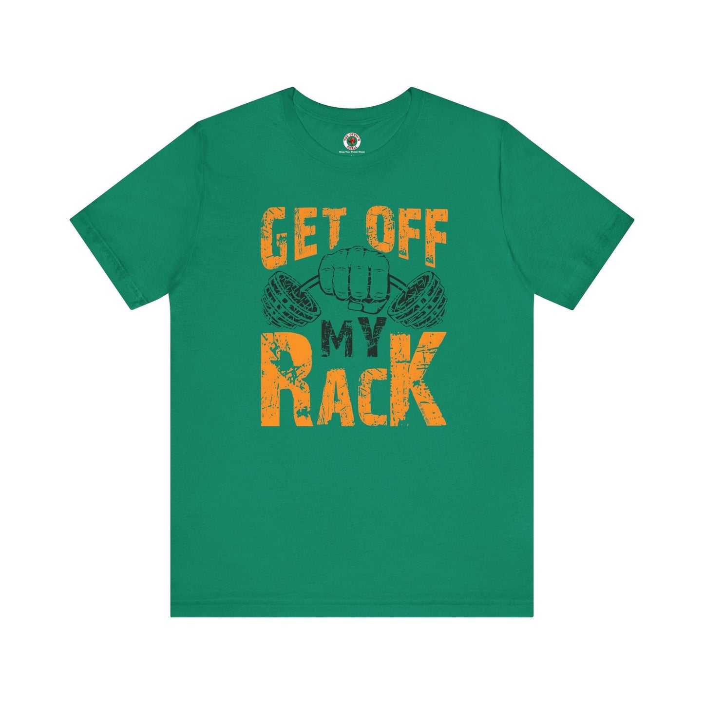 Get Off My Rack T-Shirt The Devil's Pickle