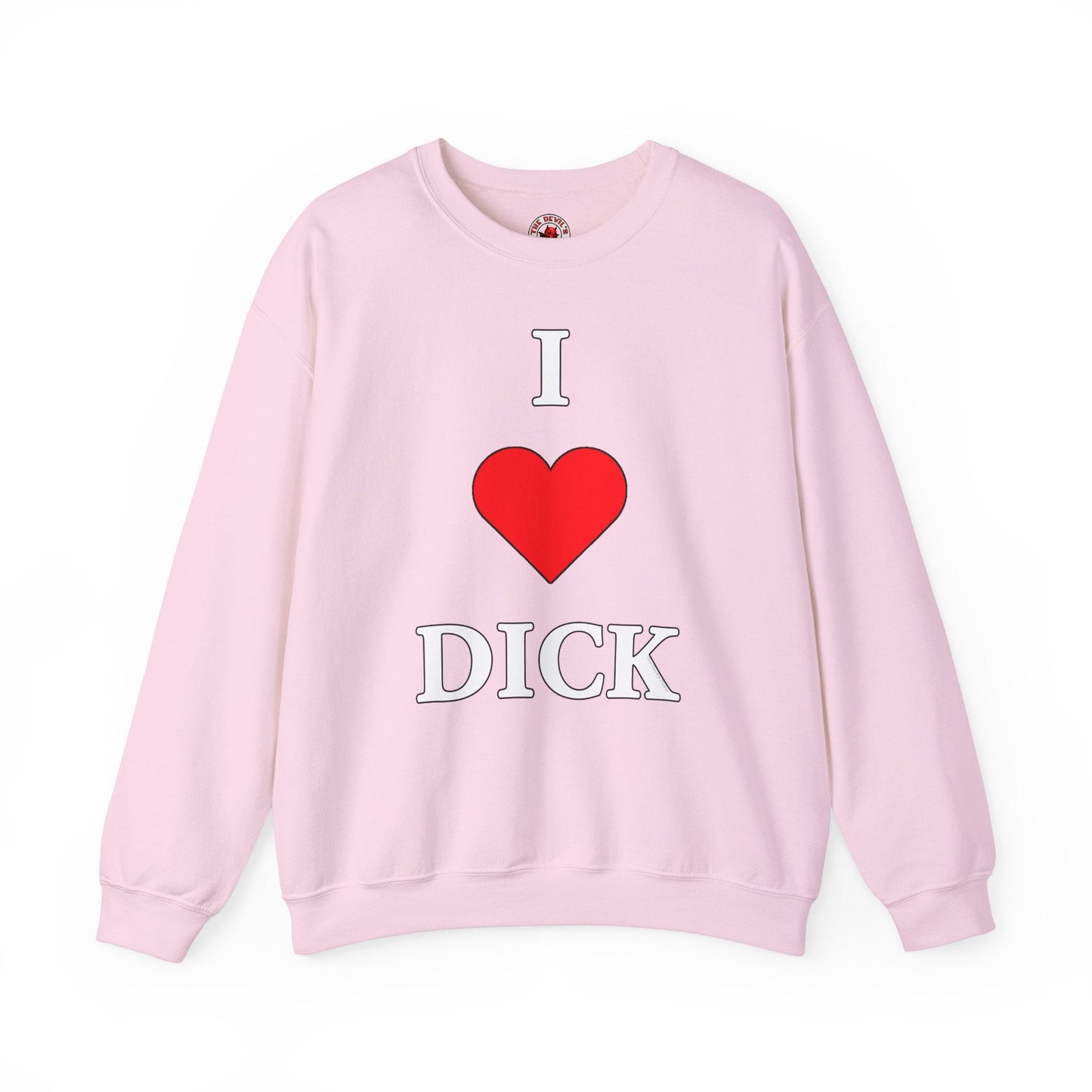 I Love Dick Crewneck Sweatshirt The Devil's Pickle