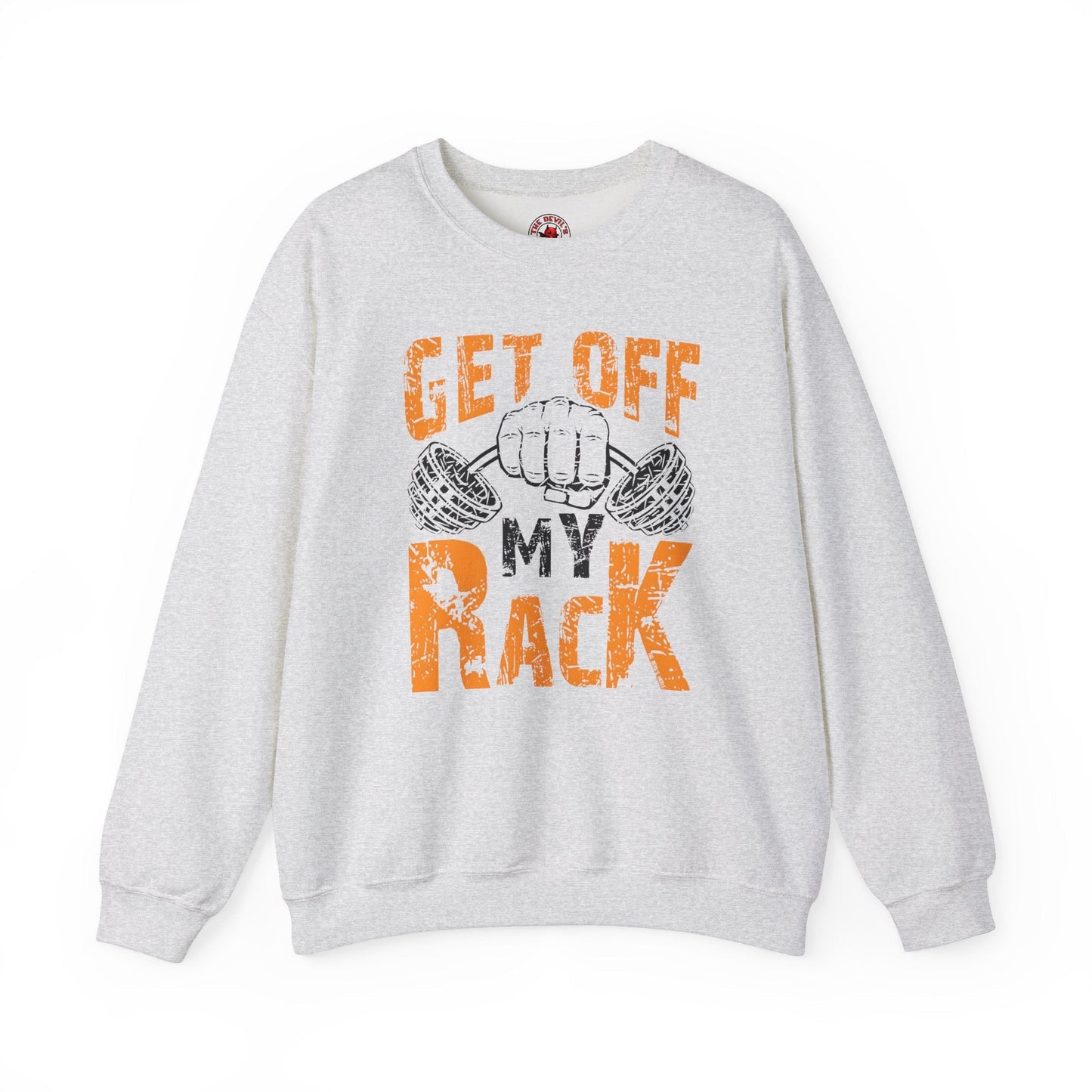 Get Off My Rack Crewneck Sweatshirt The Devil's Pickle