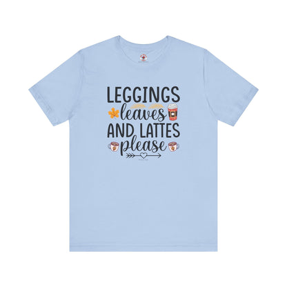 Leggings Leaves and Lattes Please T-Shirt