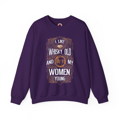 I Like My Whiskey Old and My Women Young Crewneck Sweatshirt The Devil's Pickle