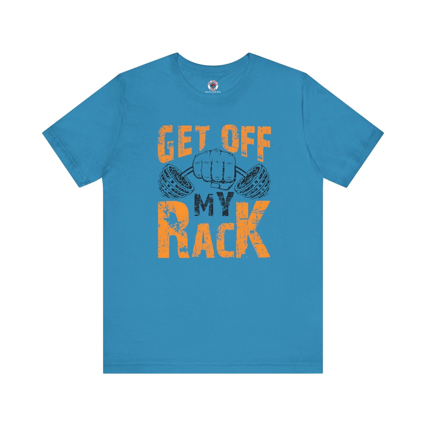 Get Off My Rack T-Shirt The Devil's Pickle