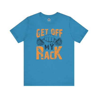 Get Off My Rack T-Shirt The Devil's Pickle