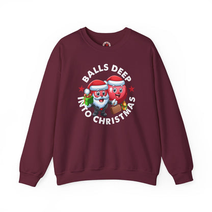 Balls Deep Into Christmas Crewneck Sweatshirt The Devil's Pickle