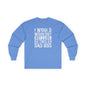 I Would Workout But I Like This Dad Bod Long Sleeve Tee The Devil's Pickle