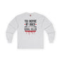 You Inspire My Inner Serial Killer Long Sleeve Tee The Devil's Pickle