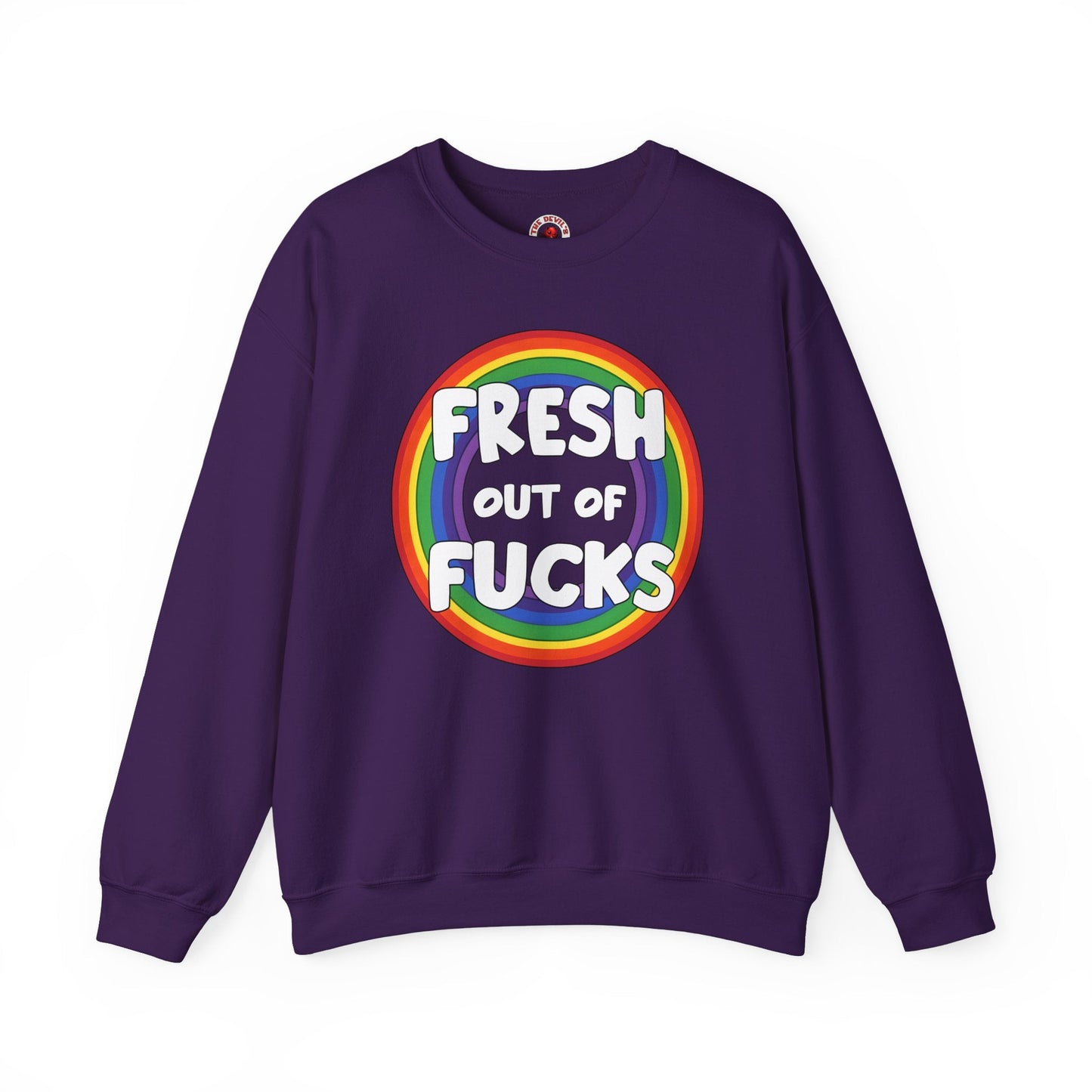 Fresh Out Of Fucks Crewneck Sweatshirt The Devil's Pickle