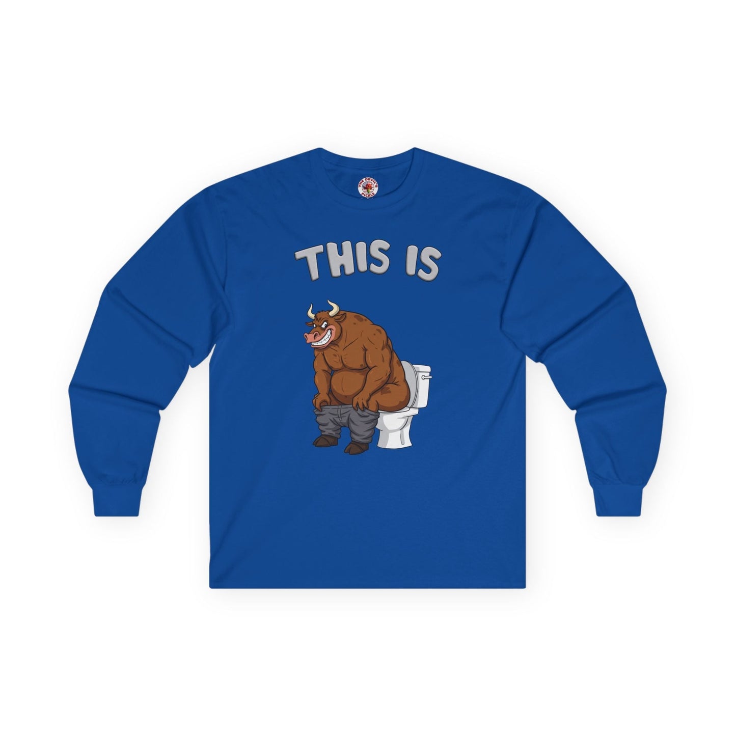 This Is Bullshit Long Sleeve Tee The Devil's Pickle