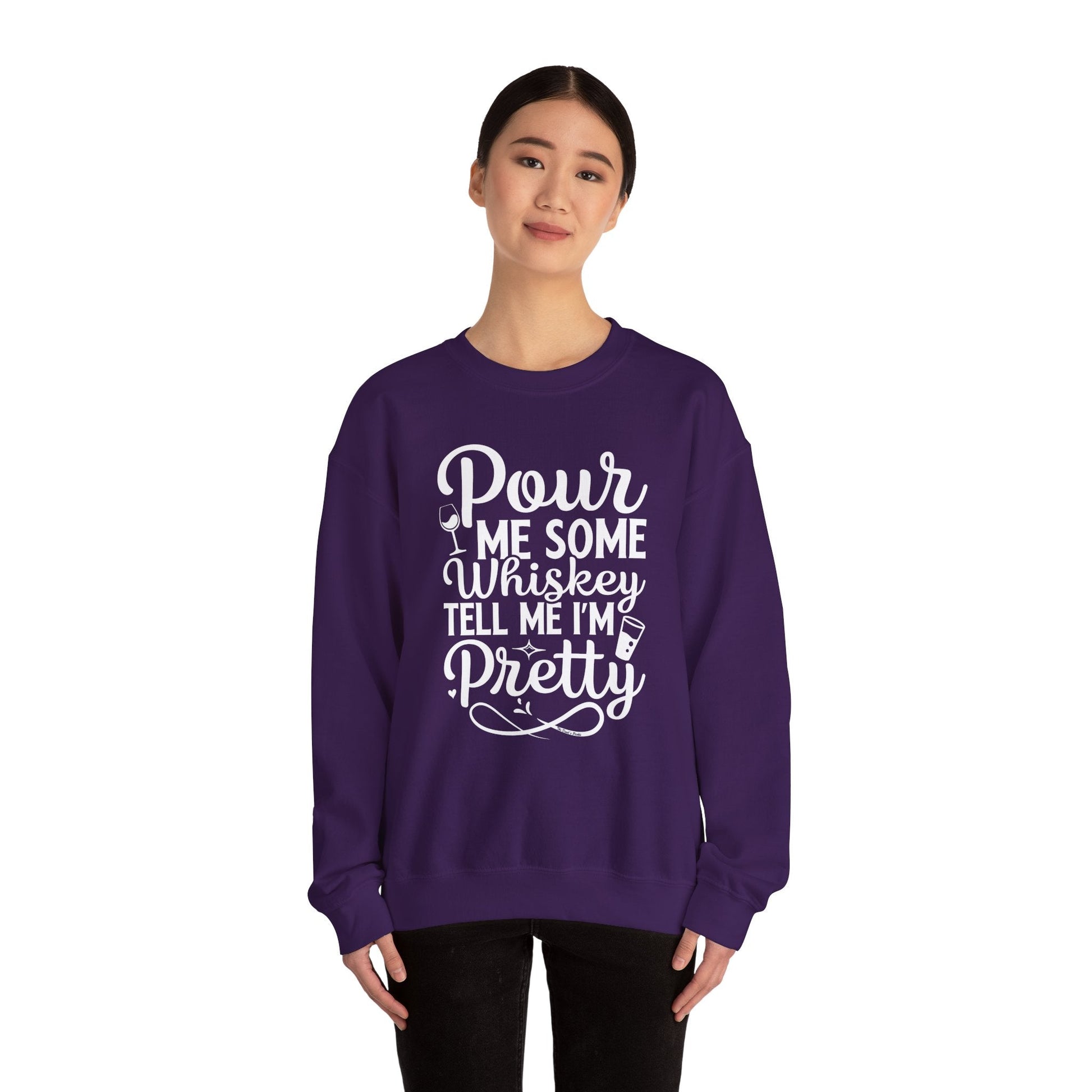 Pour Me Some Whiskey Tell Me I'm Pretty Crewneck Sweatshirt The Devil's Pickle