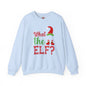 What The Elf Crewneck Sweatshirt The Devil's Pickle