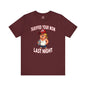 Tariffed Your Mom Last Night T-Shirt The Devil's Pickle