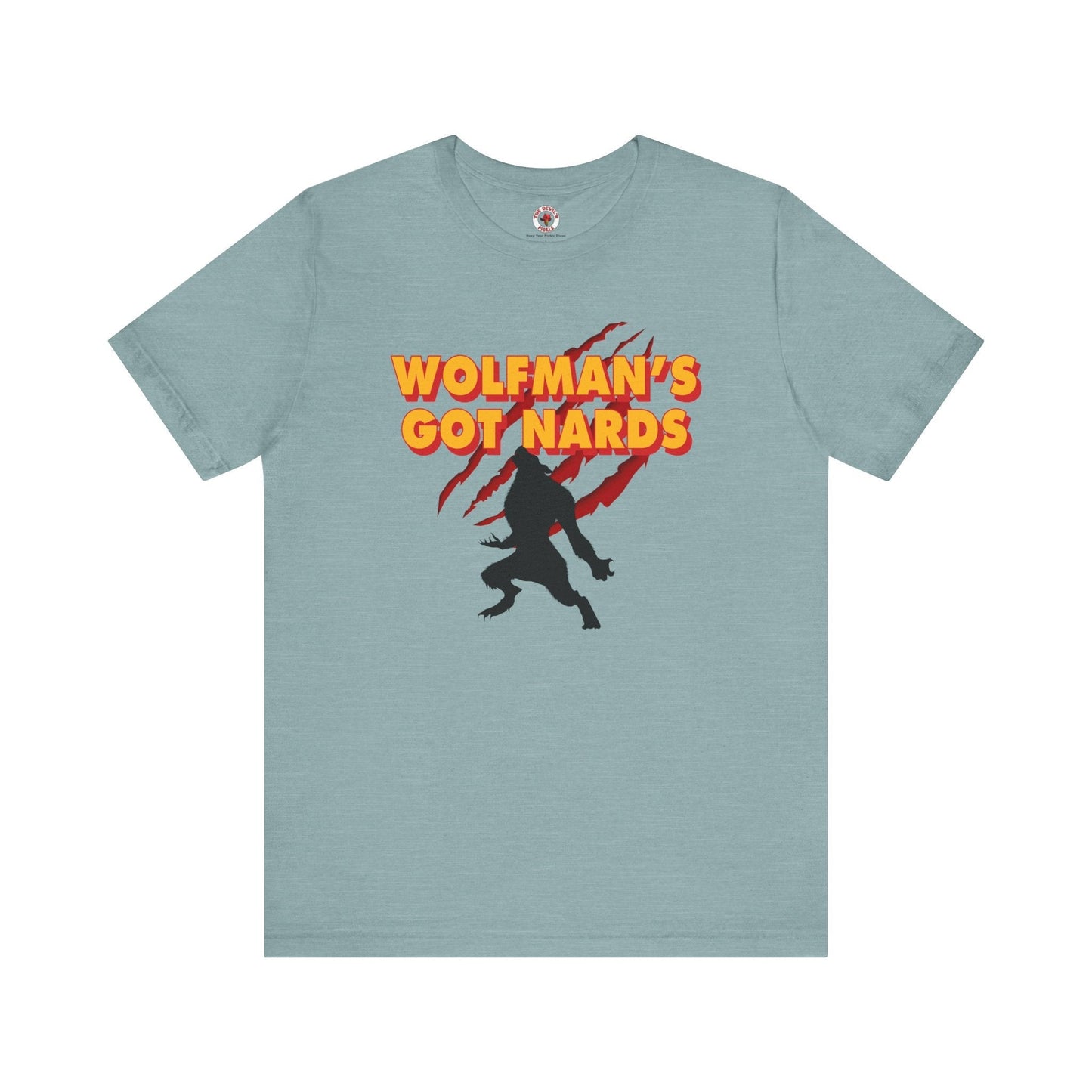 Wolfman's Got Nards T-Shirt The Devil's Pickle