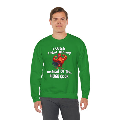 I Wish I had Money Crewneck Sweatshirt The Devil's Pickle
