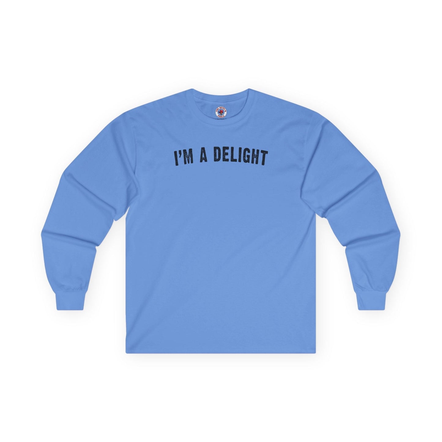 I'm A Delight Long Sleeve Tee The Devil's Pickle