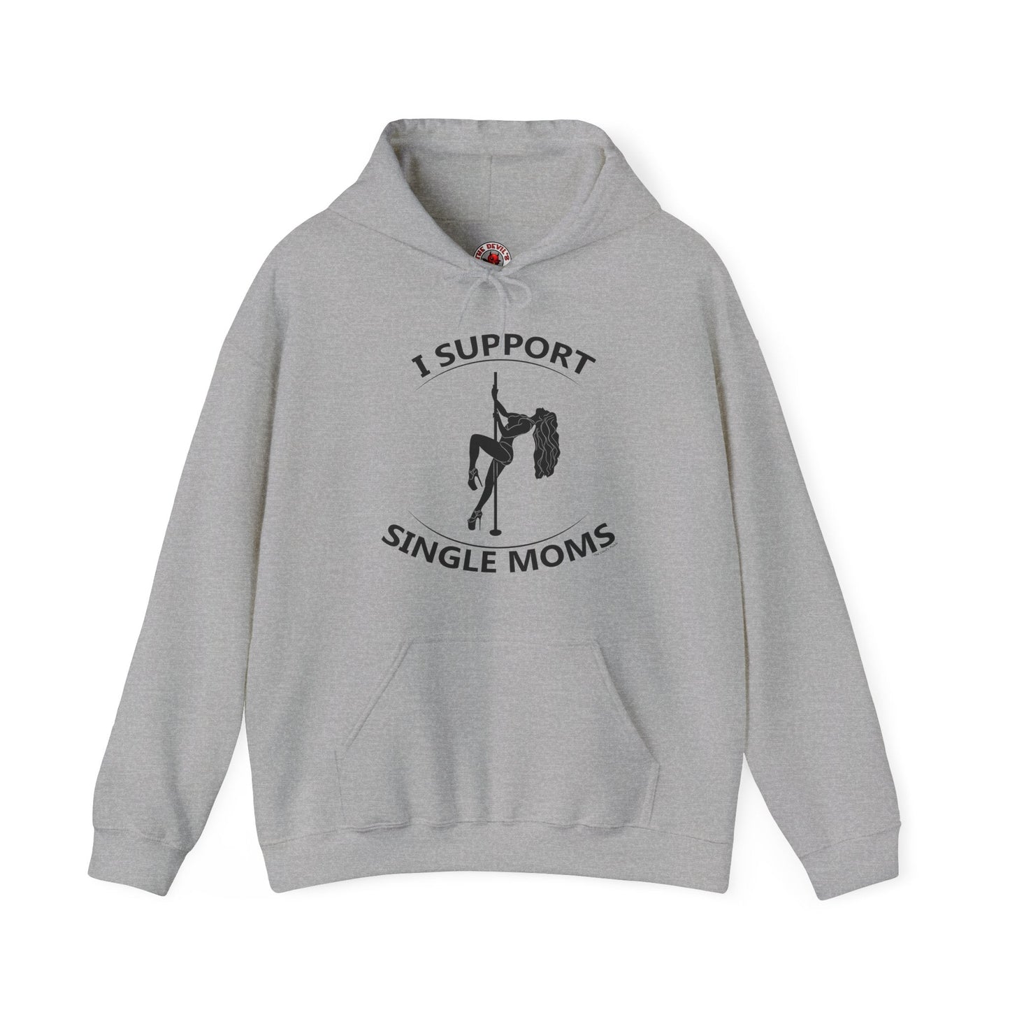 I Support Single Moms Hooded Sweatshirt The Devil's Pickle