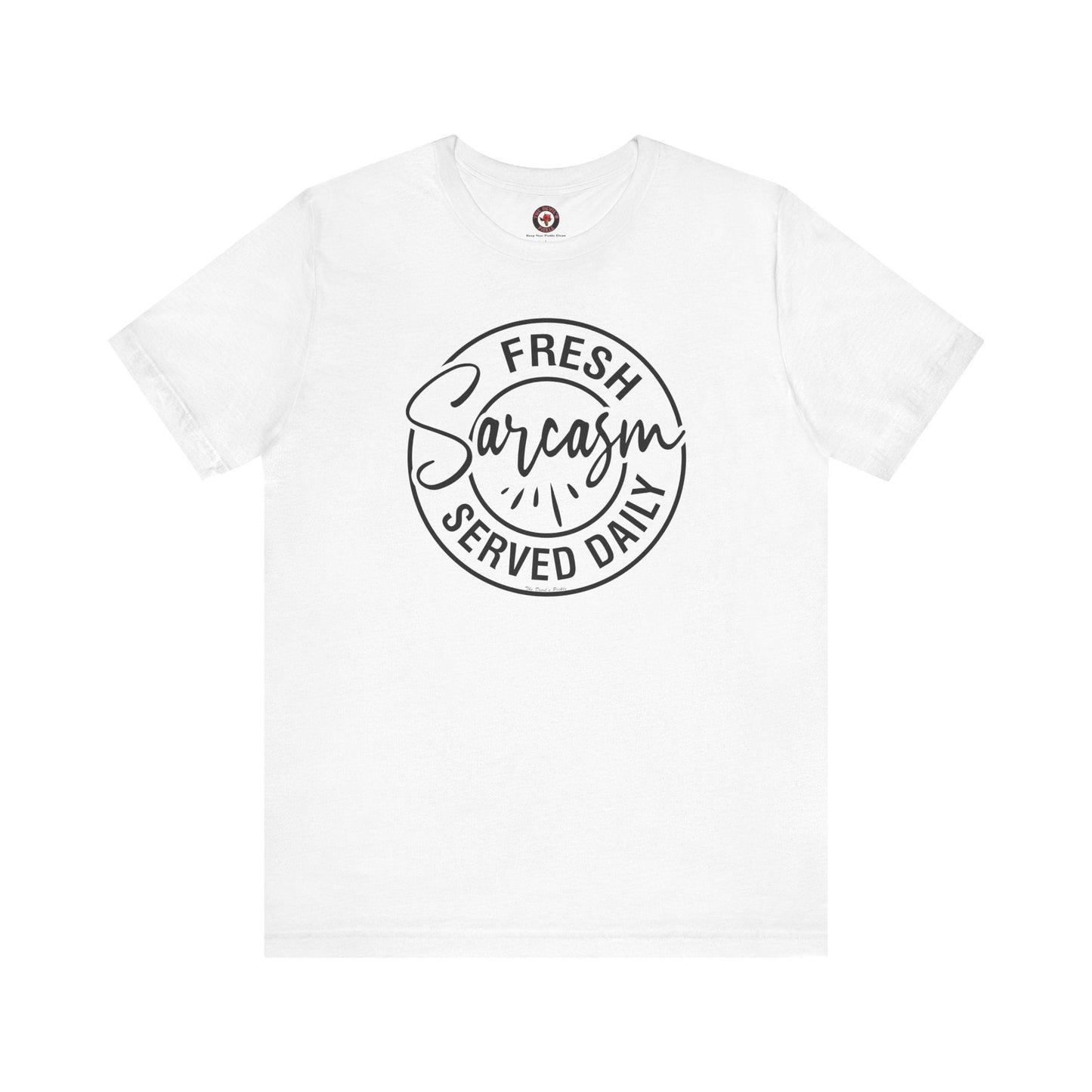 Fresh Sarcasm Served Daily T-Shirt The Devil's Pickle