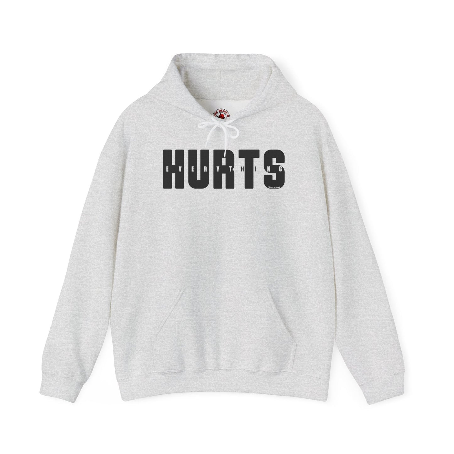 Everything Hurts Hooded Sweatshirt The Devil's Pickle