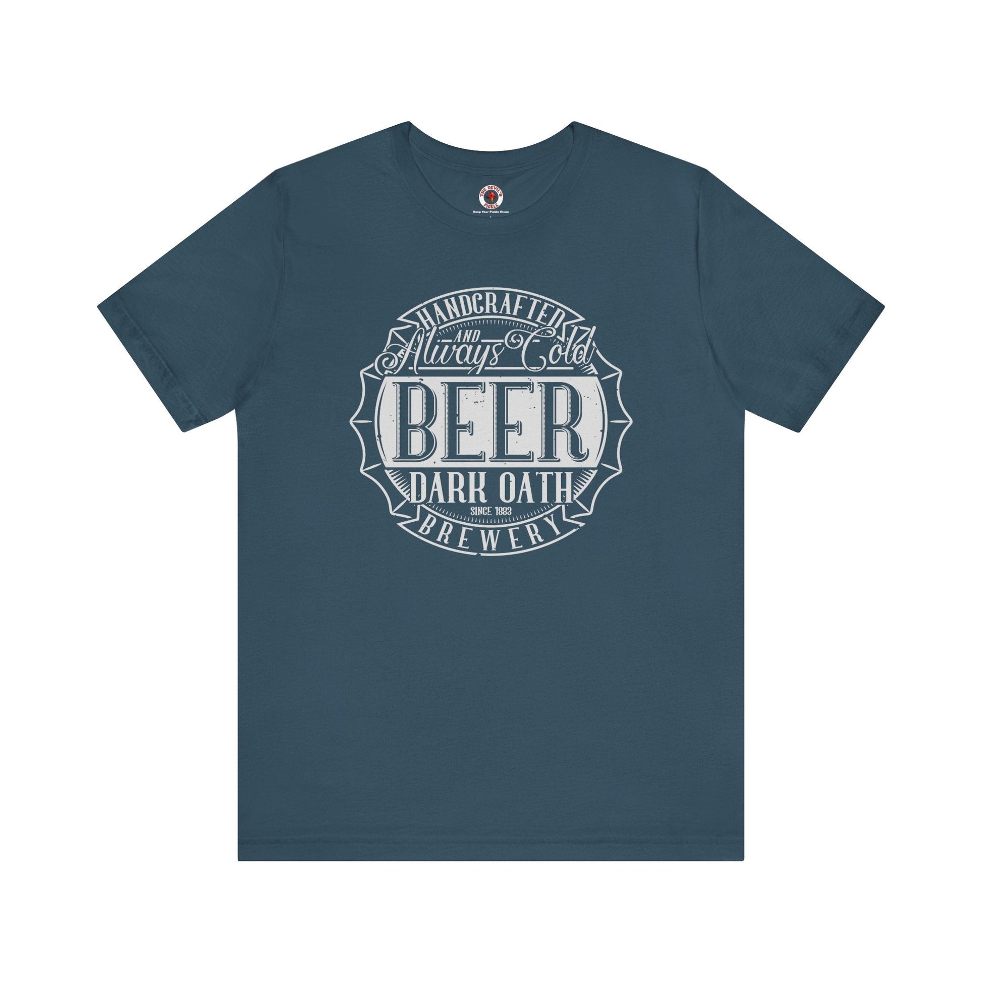 Handcrafted and Always Cold Beer T-Shirt The Devil's Pickle
