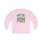 Don't Get Your Tinsel In A Tangle Long Sleeve Tee The Devil's Pickle