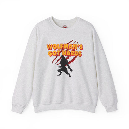 Wolfman's Got Nards Crewneck Sweatshirt The Devil's Pickle