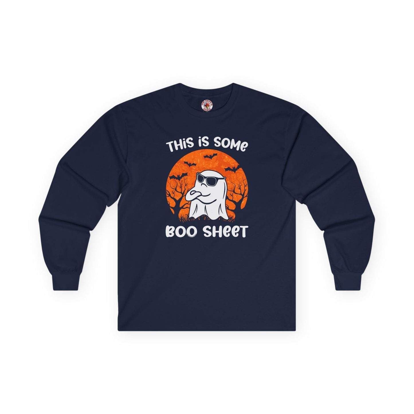 This Is Some Boo Sheet Long Sleeve Tee The Devil's Pickle