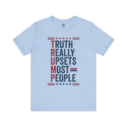 Truth Really Upsets Most People T-Shirt The Devil's Pickle