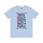 Truth Really Upsets Most People T-Shirt The Devil's Pickle