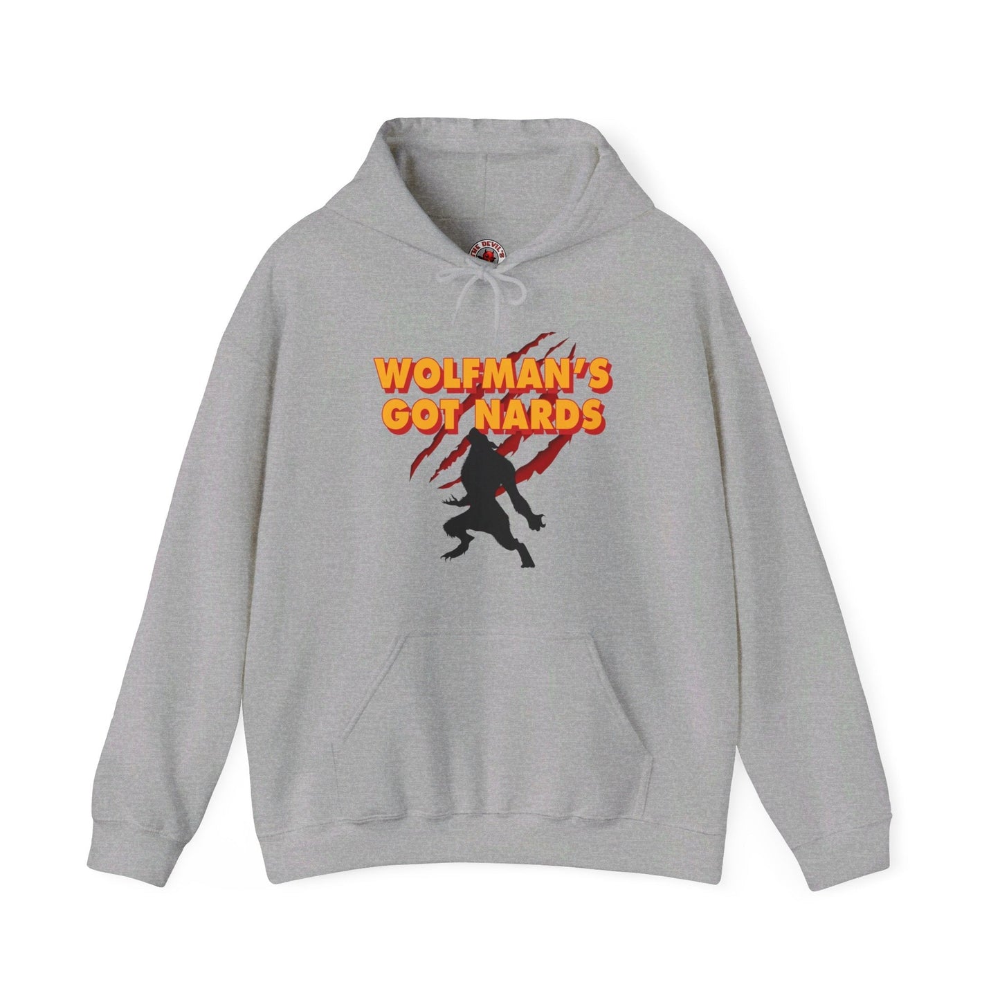 Wolfman's Got Nards Hooded Sweatshirt The Devil's Pickle