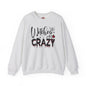 Witches Be Crazy Crewneck Sweatshirt The Devil's Pickle