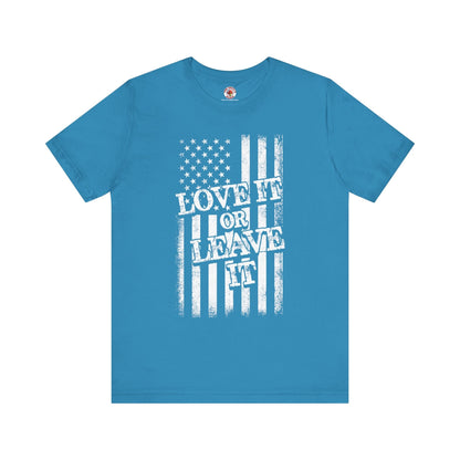 Love It Or Leave It T-Shirt The Devil's Pickle