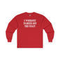 I Workout To Burn Off The Crazy Long Sleeve Tee The Devil's Pickle