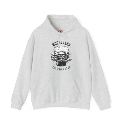 Worry Less and Drink Beer Hooded Sweatshirt The Devil's Pickle