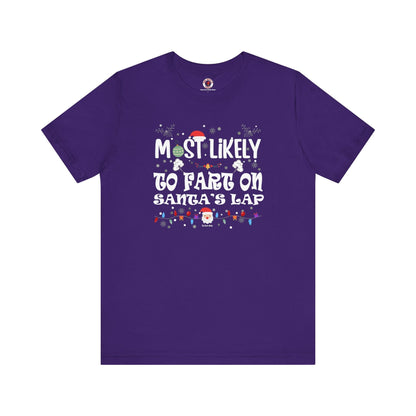 Most Likely To Fart On Santa's Lap T-Shirt The Devil's Pickle