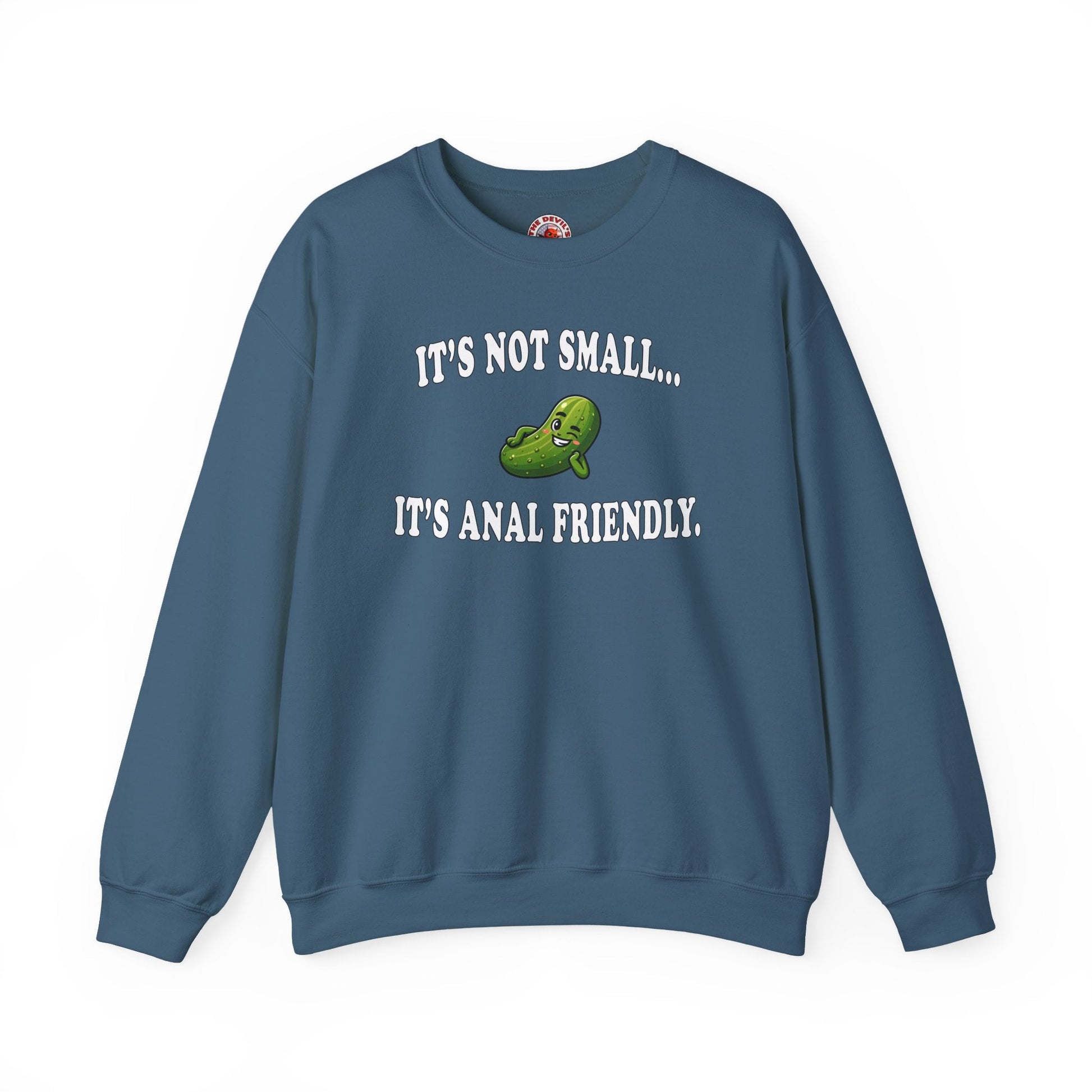 It's Not Small Crewneck Sweatshirt The Devil's Pickle
