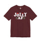 Jolly AF T-Shirt
