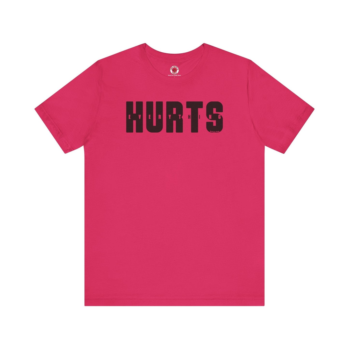 Everything Hurts T-Shirt The Devil's Pickle