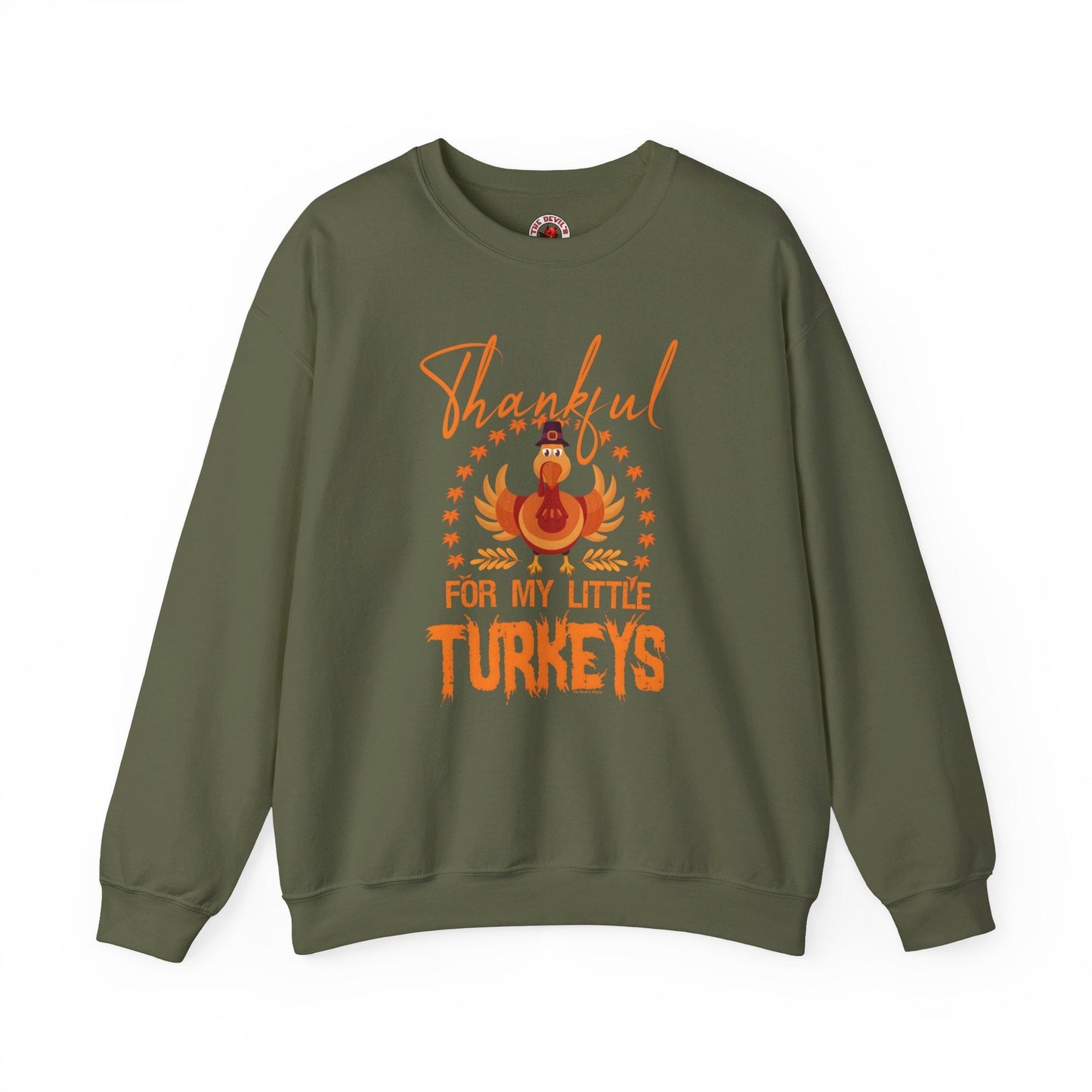 Thankful For My Little Turkeys Crewneck Sweatshirt The Devil's Pickle