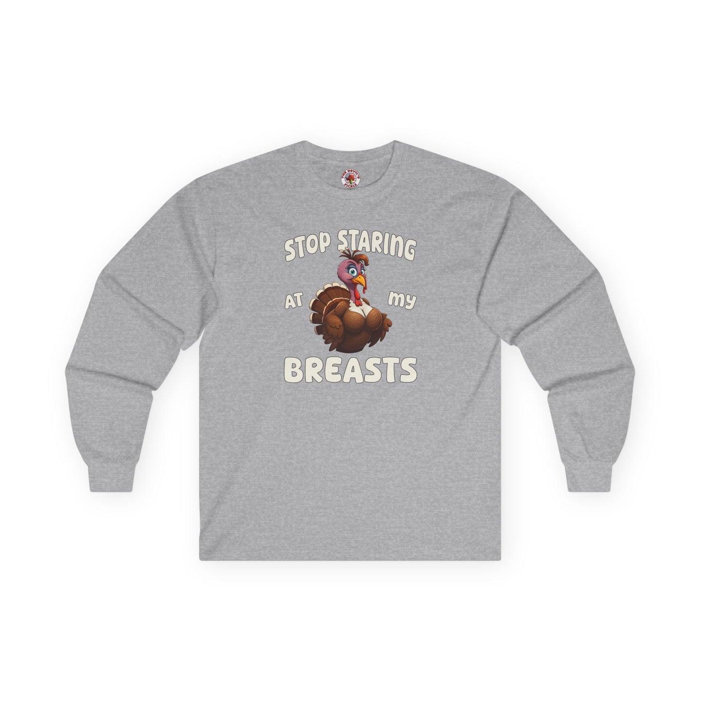 Stop Staring At My Breasts Long Sleeve Tee The Devil's Pickle