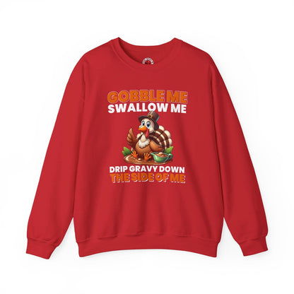 Gobble Me Swallow Me Crewneck Sweatshirt The Devil's Pickle